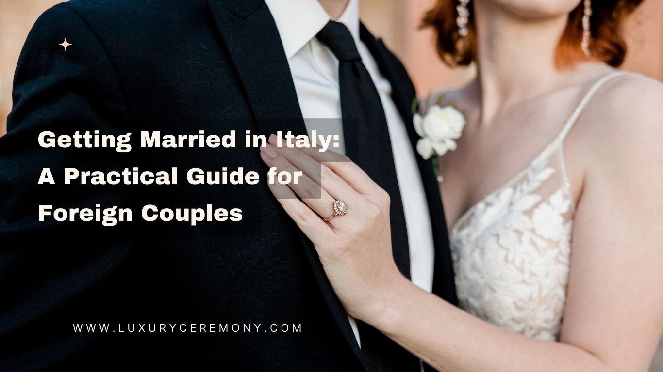 You are currently viewing Getting Married in Italy: A Practical Guide