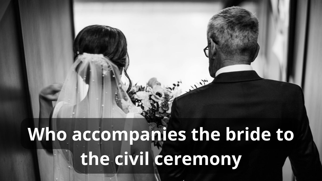 Read more about the article Who accompanies the bride to the civil ceremony